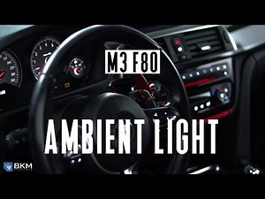 BKM | BMW F80 M3 Innenraum + Ambientebeleuchtung