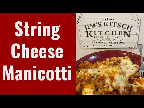 SUPER EASY String Cheese Manicotti Recipe