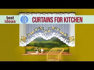 💗 Curtains Kitchen - Beautiful Ideas Curtains for Kitchen Window