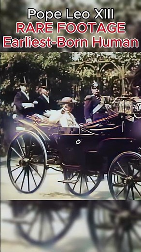 Rare Footage of the Earliest-Born Person Ever Filmed | 1896, Pope Leo XIII (FULL HD,COLORIZED,60FPS)