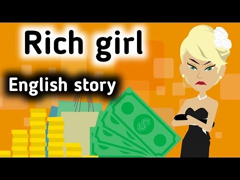 Rich girl English story | Learn English through stories| Sunshine English