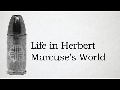 Life in Herbert Marcuse's World