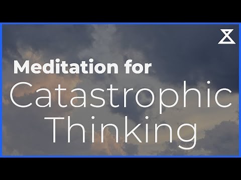 Meditation for Catastrophic Thinking (15 Min, No Music, Voice Only)