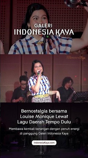 Bernostalgia bersama Louise Monique Lewat Lagu Daerah Tempo Dulu