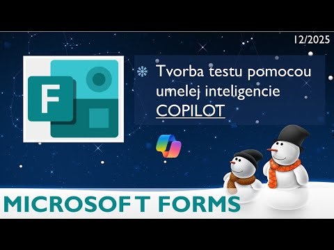 MICROSOFT FORMS - Tvorba testu pomocou AI umelej inteligencie