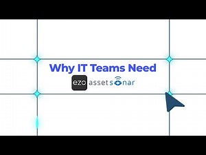 Why IT Teams Need EZO AssetSonar | Complete IT Asset Management Overview