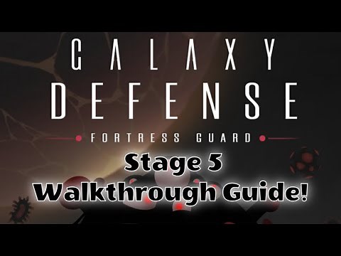 Galaxy Defense: Fortress TD - Stage 5 Walkthrough Guide!