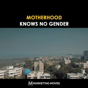 57K views · 3K reactions | Motherhood knows no gender | Marketing Moves | Facebook