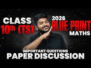 TS SSC Class 10 Maths 2026 | Blueprint + Important Questions + Paper Discussion