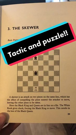 Tactics - what is a skewer? (I think I’ll stick to the book for my examples😂) #fypシ #skewer #chess #chessforbeginners #chesstactics