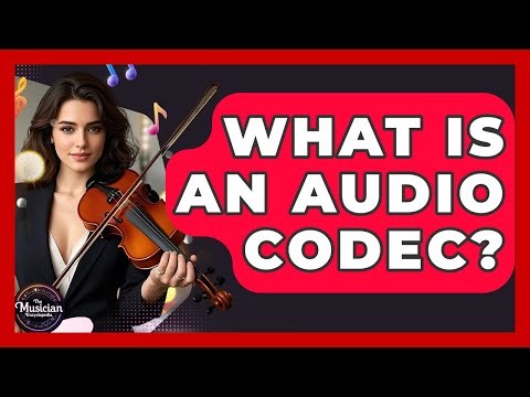 What Is An Audio Codec? - The Musician Encyclopedia