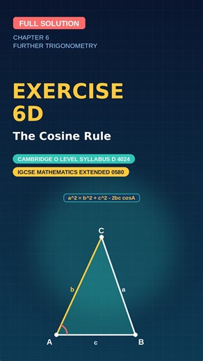 Exercise 6D Full Solution – Cosine Rule (Chapter 6: Further Trigonometry)