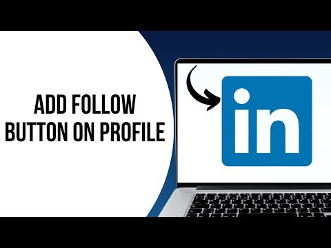 How To Add Follow Button To Your LinkedIn Profile ?