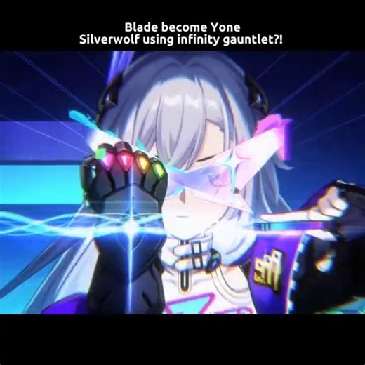 Silverwolf with infinity gauntlet?! 😱