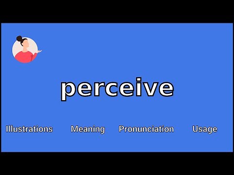 PERCEIVE - Meaning and Pronunciation
