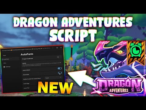 *NEW* Dragon Adventures Script (PASTEBIN 2024) ( AUTO DRINK , AUTOFARM, AUTO EAT)