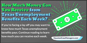 How Much Money Can You Receive from Texas Unemployment Benefits?