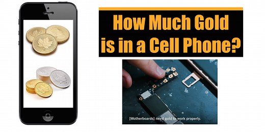 How much Gold in a Cell Phone? | What is it Worth?