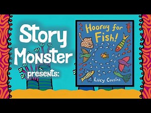 Story Monster Presents: Hooray For Fish