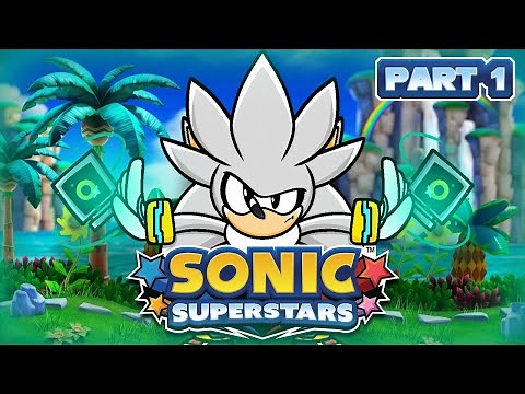 SONIC'S NEW 2D ADVENTURE - Silver Plays Sonic Superstars Part 1!