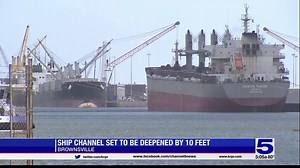 'This project is critical': Brownsville ship channel to be deepened by 10 feet