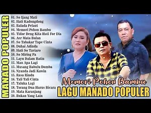 LAGU MANADO POPULER 2024 // KOMPILASI LAGU MANADO POPULER TERBAIK DAN PALING DICARI