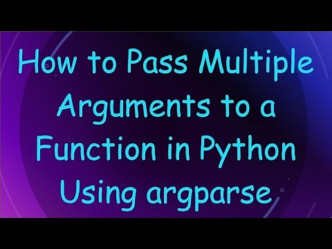 How to Pass Multiple Arguments to a Function in Python Using argparse