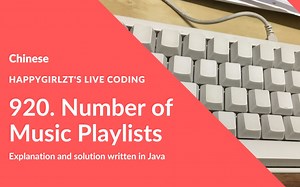 LeetCode 920. Number of Music Playlists
