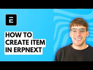 How to Create Item in ERPNext [2026 Full Guide]