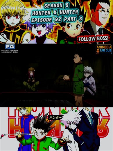 Hunter X Hunter Episode 92 Part 3 Tagalog Dub