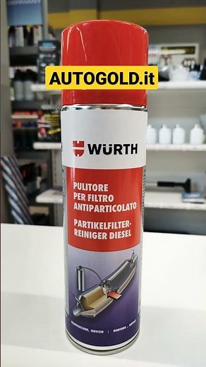 PULIZIA FILTRO ANTIPARTICOLATO DIESEL - Spray pulitore Wurth