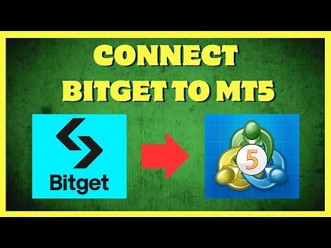 How To Connect Bitget To MetaTrader 5 (MT5)