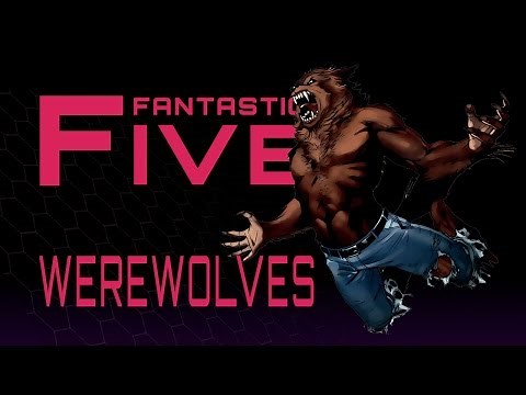 5 Best Werewolves in Comics - Fantastic Five
