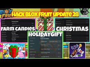 Hack blox fruit update 28 - 3 Script Farm Candies Christmas Event!