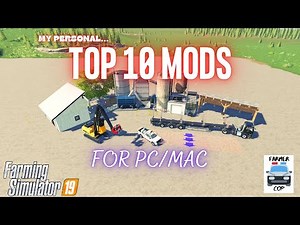 TOP 10 MODS FOR PC/MAC - Farming Simulator 19