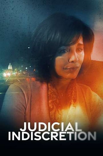 Judicial Indiscretion (2007) - Movie