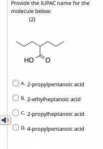 Provide the IUPAC name for the molecule below:(2)CCCC(CCC)C(=... | Filo