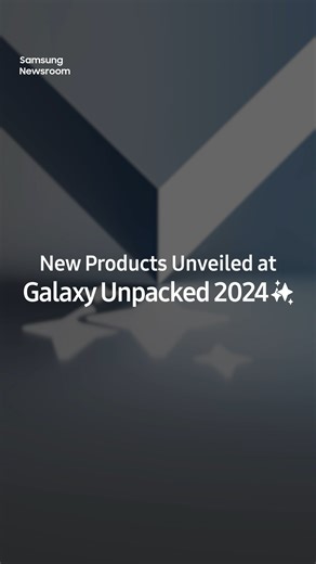 974K views · 905 reactions | "Galaxy Unpacked 2024: Galaxy AI is Here" Discover the power of Galaxy new products, now infused into the entire Galaxy ecosystem▼ #SamsungUnpacked #Samsung #GalaxyUnpacked2024 | Samsung Electronics | Facebook