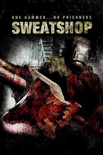 Sweatshop (2009) - Movie