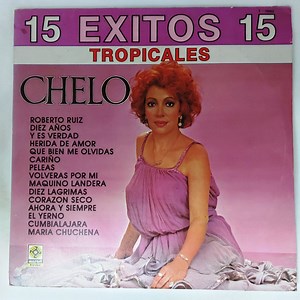 Chelo - 15 EXITOS TROPICALES