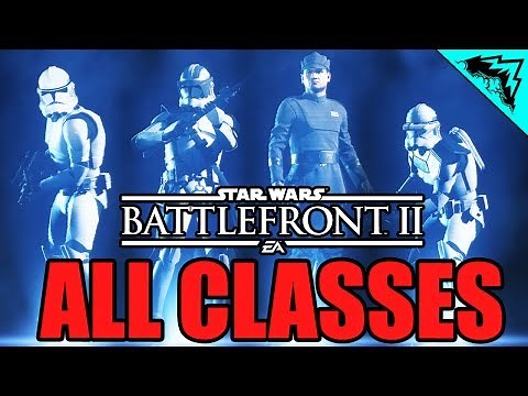 Star Wars Battlefront 2 Classes Overview (Assault, Heavy, Officer, Specialist Multiplayer Gameplay)