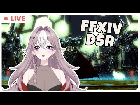 ✨FFXIV | DSR Prog Phase 5 WOTH! ✨