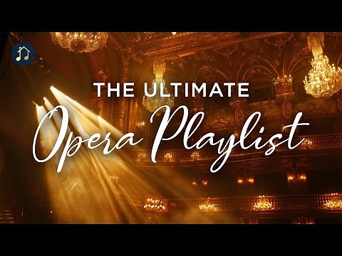 Opera Essentials: Puccini, Verdi, Mozart & More