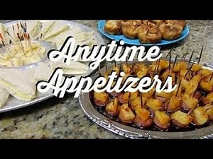 ANYTIME AND PARTY APPETIZERS RECIPES. Quick, Easy & Delicious!