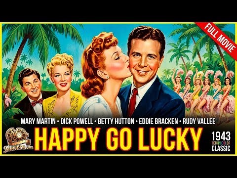 Happy Go Lucky | Year 1943 | Mary Martin & Dick Powell | Classic Musical Comedy | Full Movie