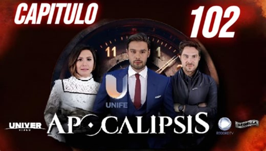 CAPITULO 102 / #APOCALIPSIS #Unife #RecordTv #UniverVideo #Seriella | Alvaro Mamani