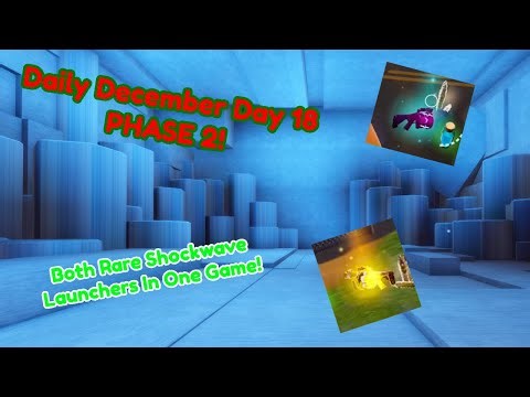 Getting BOTH Rare Shockwave Launchers In Reload! DAILY DECEMBER DAY 18 (49) PHASE 2