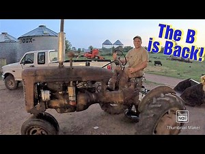 The B is Back!/Farmall B Running Again/Finishing the Ag Bag