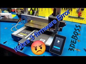 New firmware error Anycubic Kobra 3