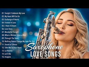 Romantic Saxophone Love Songs 🎷 Best Instrumental Music for Relaxing Moments